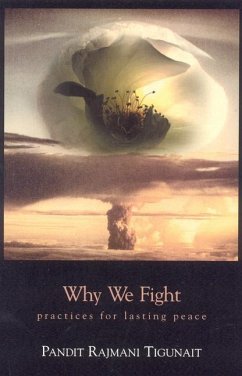 Why We Fight - Tigunait, Pandit Rajmani