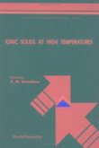 Ionic Solids at High Temperatures