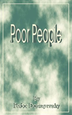 Poor People - Dostoevsky, Fyodor Mikhailovich