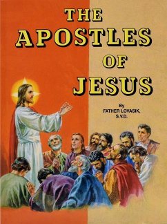 The Apostles of Jesus - Lovasik, Lawrence G