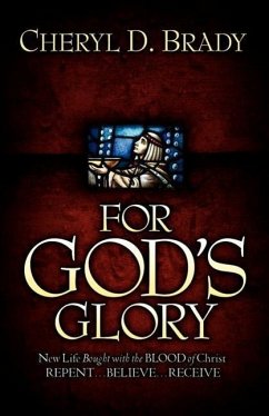 For God's Glory - Brady, Cheryl D.