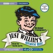 Just William's Greatest Hits: The Definitive Collection of Just William Stories - Crompton, Richmal