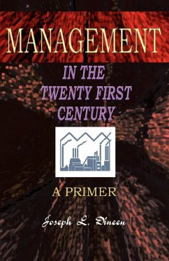 Management in the Twenty First Century - Dineen, Joseph L.