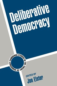Deliberative Democracy - Elster, Jon (ed.)