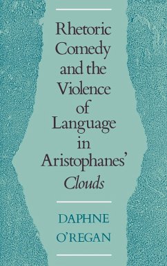 Cover Rhetoric, Comedy, and the Violence of Language in Aristophanes' Clouds