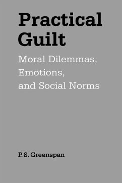 Practical Guilt - Greenspan, P. S. Practical Guilt - Greenspan, P. S.