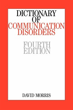 Dictionary of Communication Disorders 4e - Morris