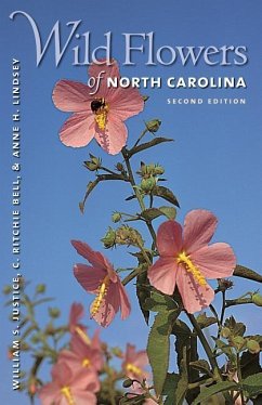 Wild Flowers of North Carolina, 2nd Ed. - Justice, William S; Bell, C Ritchie; Lindsey, Anne H