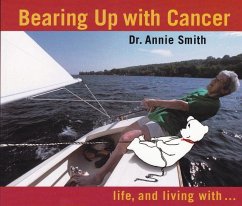 Bearing Up with Cancer - Smith, Annie