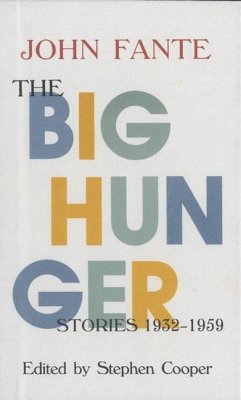 The Big Hunger - Fante, John