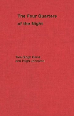The Four Quarters of the Night: The Life-Journey of an Emigrant Sikh Volume 121 - Bains, Tara Singh; Johnston, Hugh