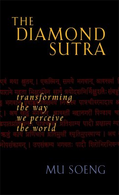 The Diamond Sutra: Transforming the Way We Perceive the World - Soeng, Mu