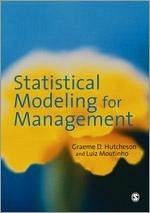 Statistical Modeling for Management - Hutcheson, Graeme D; Moutinho, Luiz A M