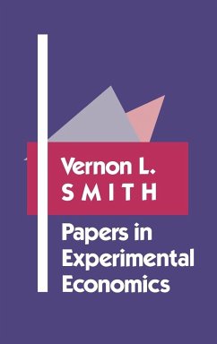 Papers in Experimental Economics - Smith, Vernon L.