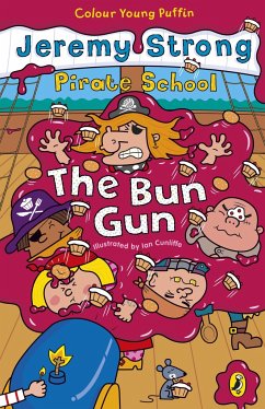 Pirate School: The Bun Gun - Strong, Jeremy