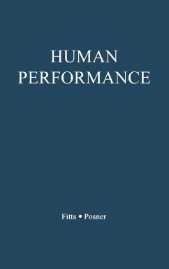 Human Performance - Fitts, Paul Morris; Posner, Michael I.; Unknown