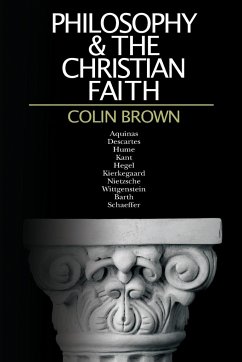 Philosophy & the Christian Faith - Brown, Colin