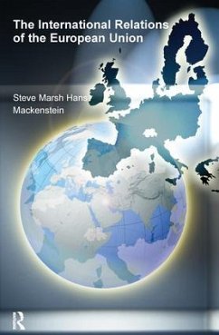 The International Relations of the EU - Marsh, Steve; Mackenstein, Hans