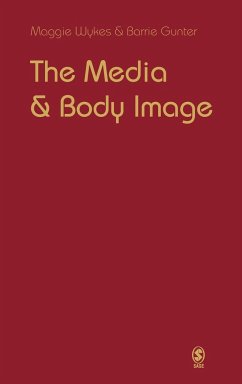 The Media and Body Image - Wykes, Maggie;Gunter, Barrie
