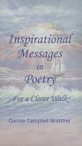 Inspirational Messages in Poetry: For a Closer Walk