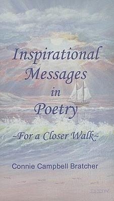 Inspirational Messages in Poetry: For a Closer Walk - Bratcher, Connie Campbell