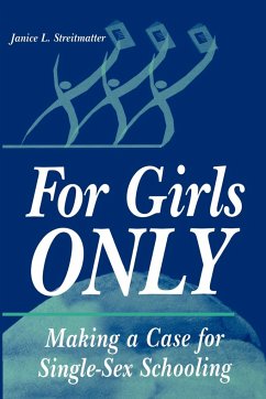 For Girls Only - Streitmatter, Janice L.