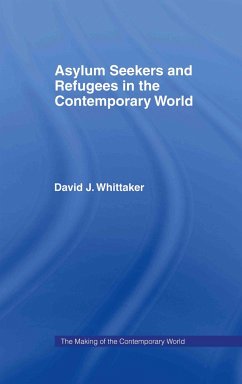 Asylum Seekers and Refugees in the Contemporary World - Whittaker, David J