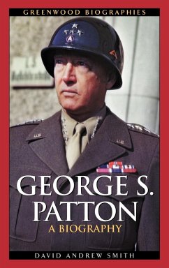 George S. Patton - Smith, David A.