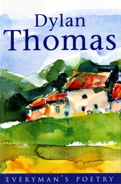 Dylan Thomas: Everyman Poetry - Thomas, Dylan