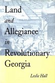 Land and Allegiance in Revolutionary Georgia