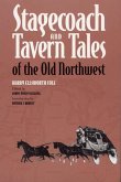 Stagecoach and Tavern Tales of the Old Northwest