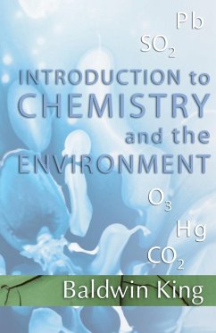 Introduction to Chemistry and the Environment - King, Baldwin