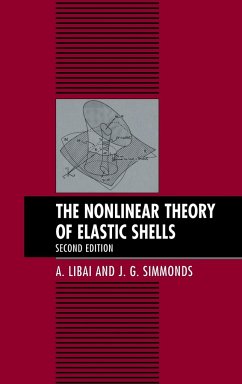 The Nonlinear Theory of Elastic Shells - Libai, A.; Simmonds, J. G.