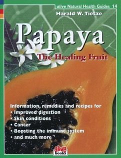 Papaya Healing Fruit - Tietze, Harald