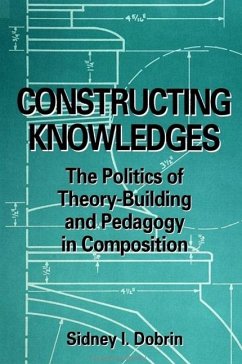 Constructing Knowledges - Dobrin, Sidney I