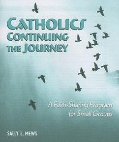 Catholics Continuing the Journey - Mews, Sally