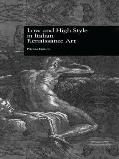 Low and High Style in Italian Renaissance Art - Emison, Patricia