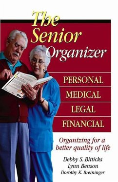 The Senior Organizer: Personal, Medical, Legal, Financial Debby S. Bitticks Author