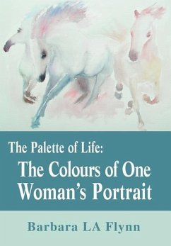 The Palette of Life - Flynn, Barbara La