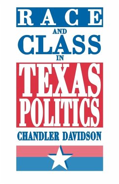 Race and Class in Texas Politics - Davidson, Chandler