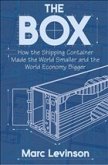 The Box - How the Shipping Container Changed the World
