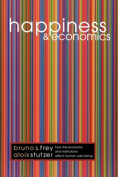 Happiness and Economics - Frey, Bruno S.;Stutzer, Alois