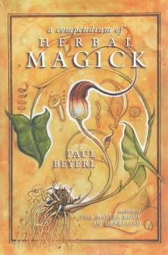 A Compendium of Herbal Magick - Beyerl, Paul