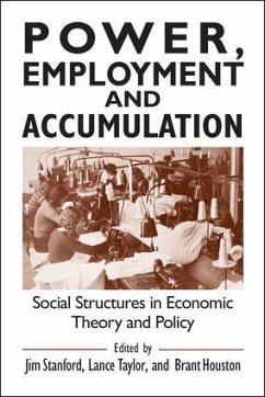 Power, Employment and Accumulation - Stanford, Jim; Taylor, Lance; Houston, Brant