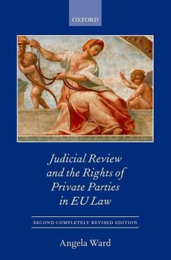 Individual Rights and Private Party Judicial Review in the EU - Ward, Angela