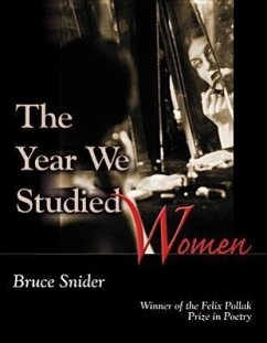 The Year We Studied Women - Snider, Bruce