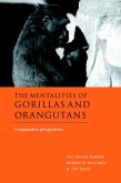 The Mentalities of Gorillas and Orangutans