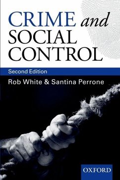 Crime and Social Control - White, Rob; Perrone, Santina