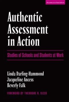 Authentic Assessment in Action - Darling-Hammond, Linda; Ancess, Jacqueline; Falk, Beverly