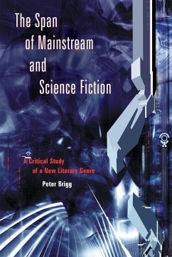 The Span of Mainstream and Science Fiction - Brigg, Peter